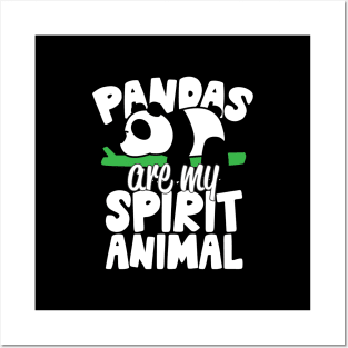 Pandas Are My Spirit Animal Posters and Art